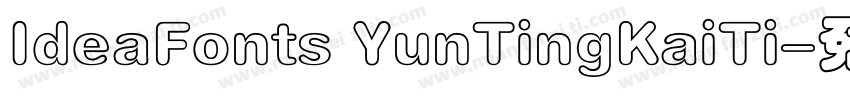 IdeaFonts YunTingKaiTi字体转换